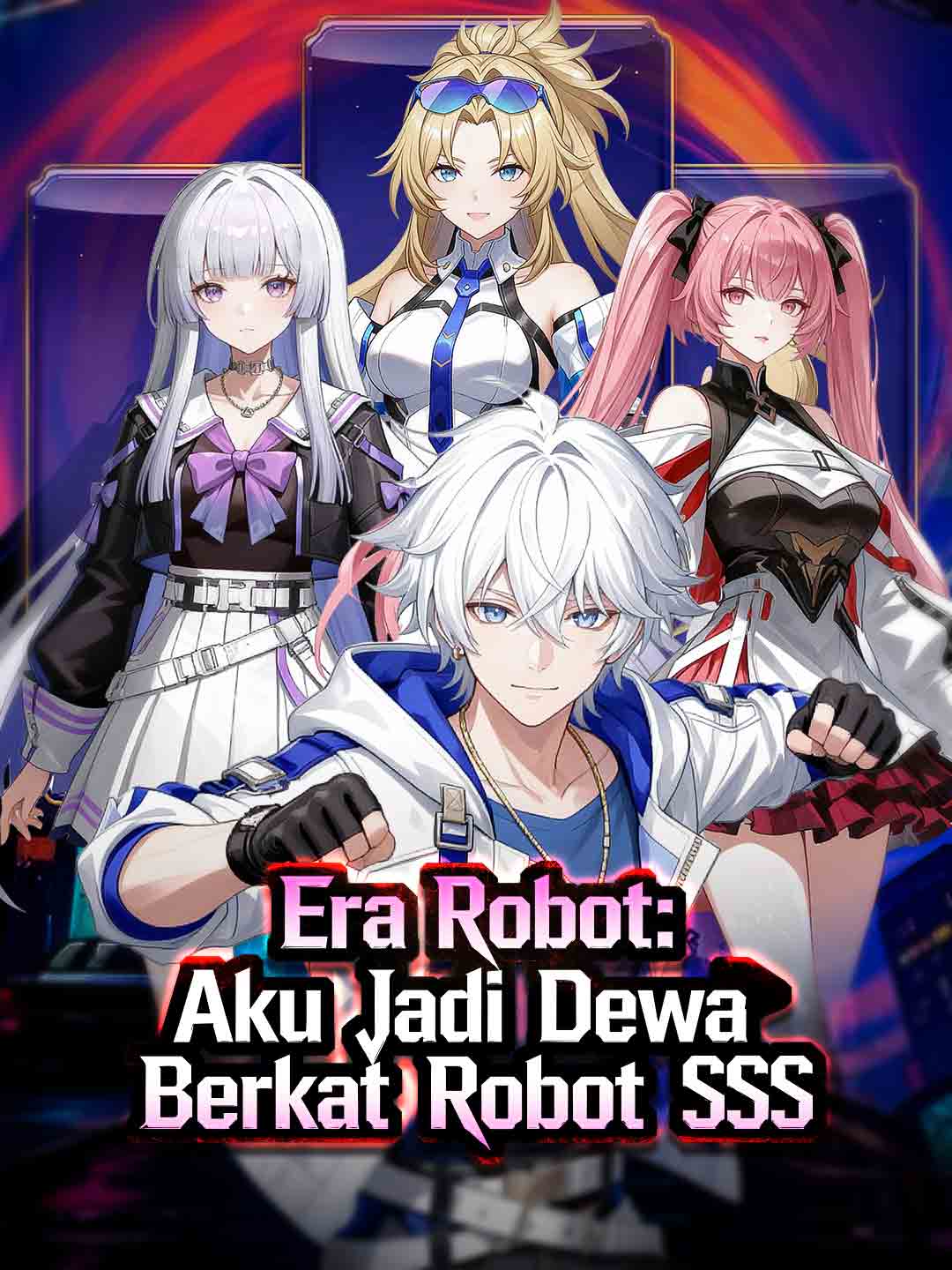 Era Robot: Aku Jadi Dewa Berkat Robot SSS