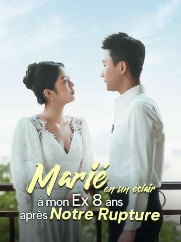Marié en un éclair à mon ex 8 ans après notre rupture