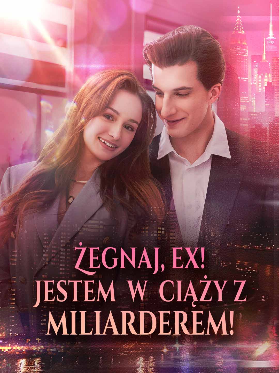 Żegnaj, ex! Jestem w ciąży z miliarderem!