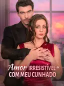 Amor irresistível com meu cunhado cover art
