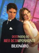 Destinada ao meu acompanhante bilionário cover art