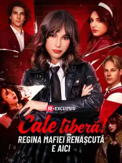 Cale liberă! Regina mafiei renașcută e aici