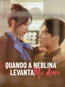 Quando a Neblina Levanta, Me Ame cover art