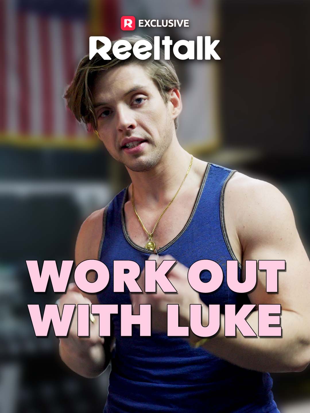ReelTalk EP 59-Luke Spills His Workout Secrets cover art