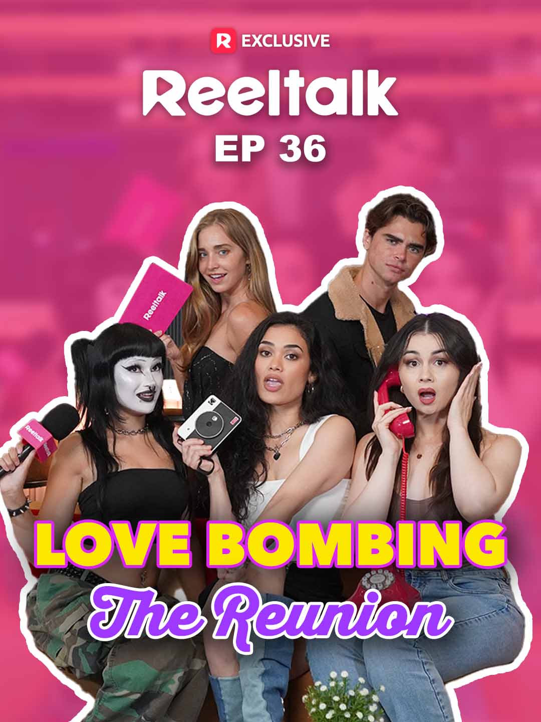 ReelTalk EP 36-Love Bombing: The Reunion cover art