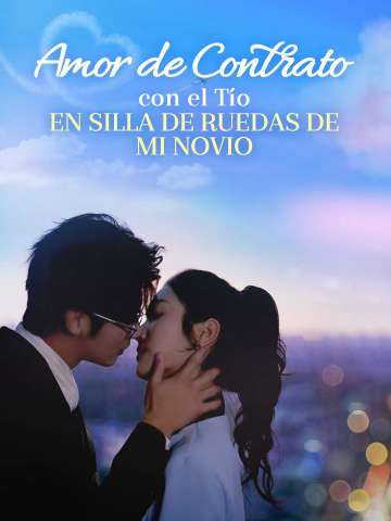 Amor de Contrato con el Tío en Silla de Ruedas de Mi Novio cover art