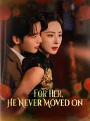 For Her, He Never Moved On cover art