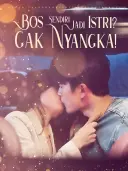 Bos Sendiri Jadi Istri? Gak Nyangka! cover art