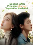 Escape After Pregnant with My Vegetative Husband cover art