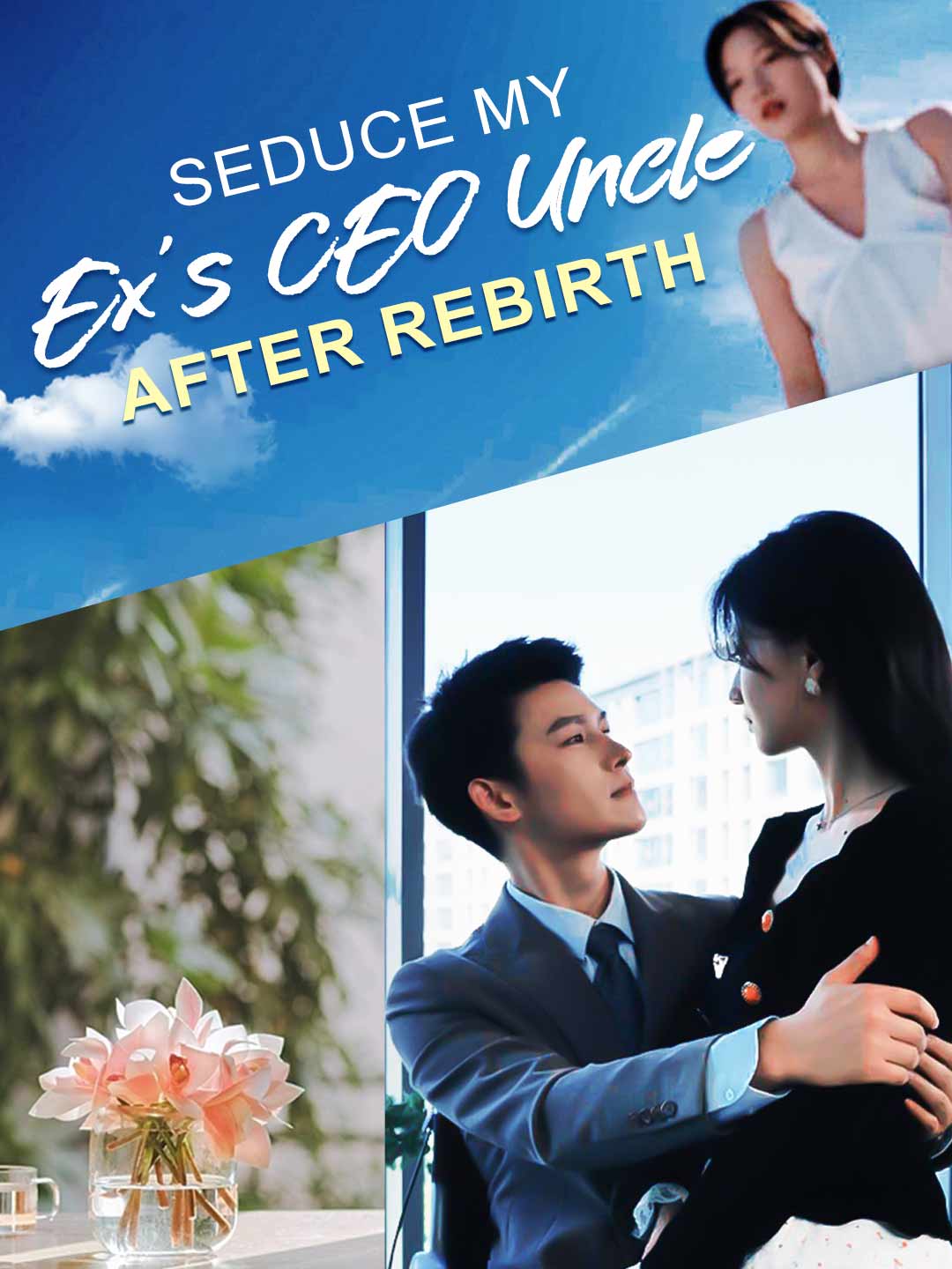 Seduce My Ex's CEO Uncle After Rebirth cover art