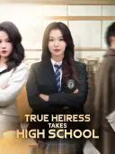 True Heiress Takes High School cover art