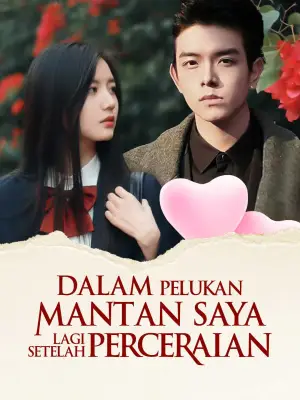 Dalam Pelukan Mantan Saya Lagi Setelah Perceraian cover art