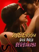 Dibelenggu Dua Pria Berbahaya cover art