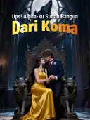 Ups! Alpha-ku Sudah Bangun dari Koma cover art