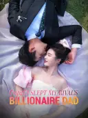 Oops! I Slept My Rival's Billionaire Dad cover art