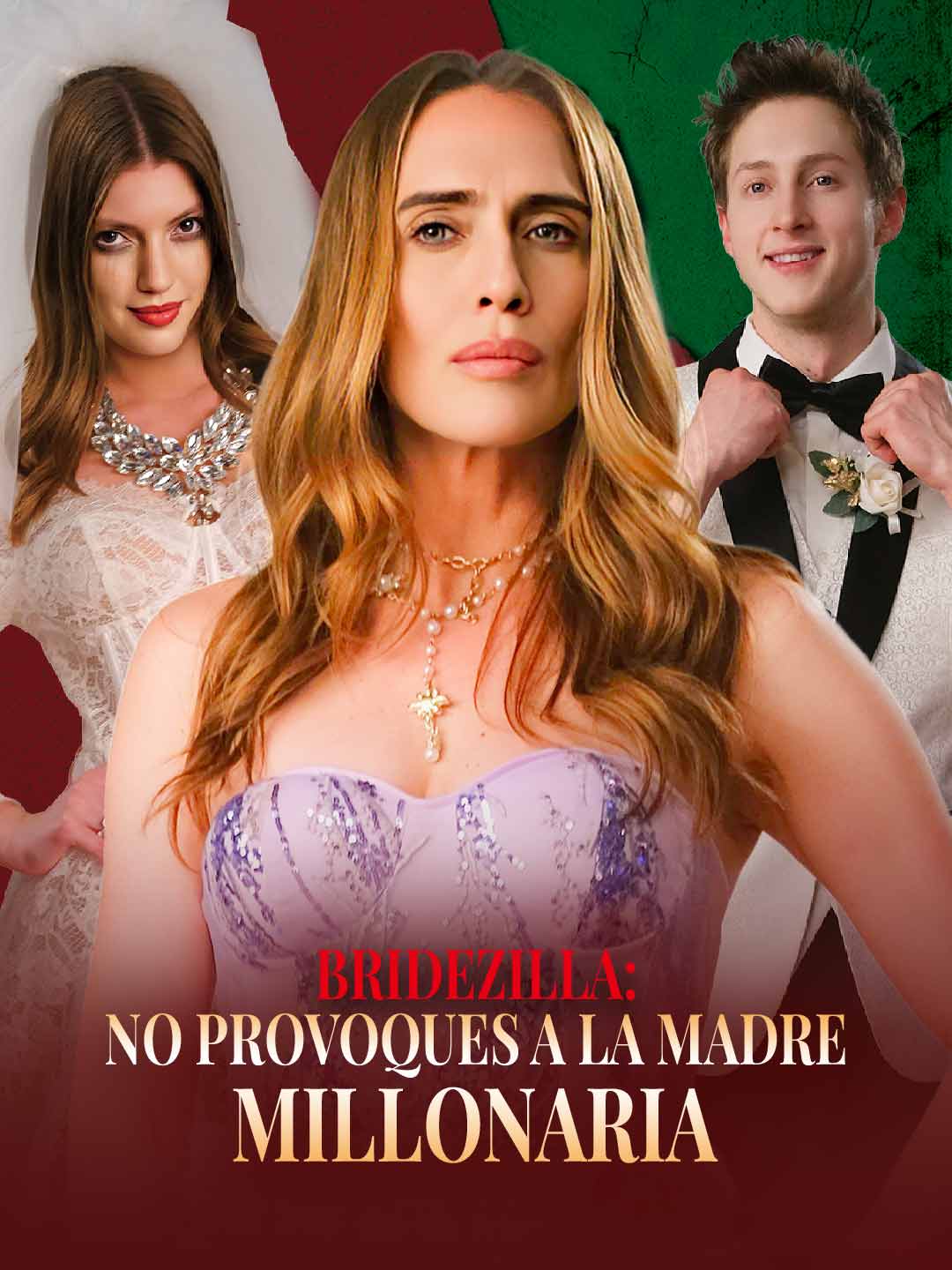 Bridezilla: no provoques a la madre millonaria