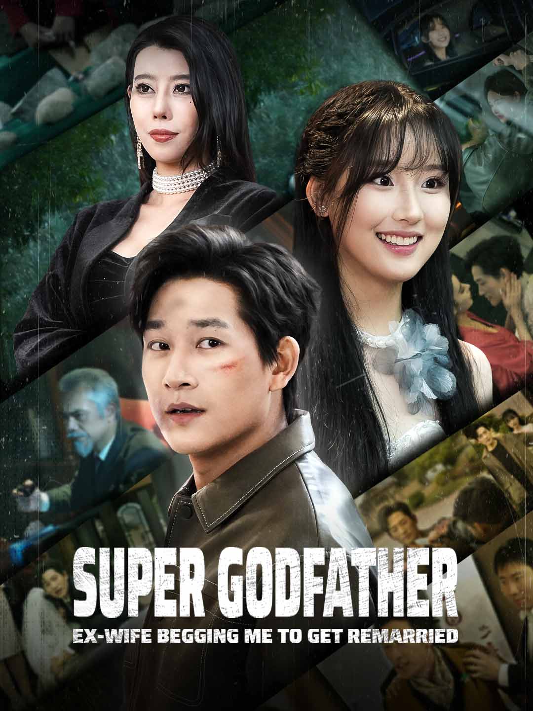 Super Godfather: Ex-wife Begging Me to Get Remarried cover art