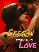 Creation Itself Is Love cover art