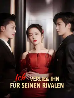 Ich verließ ihn für seinen Rivalen
