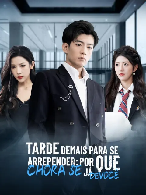 Tarde Demais para se Arrepender: Por que Chora se Já Desisti de Você?