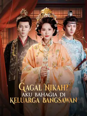 Gagal Nikah? Aku Bahagia di Keluarga Bangsawan cover art