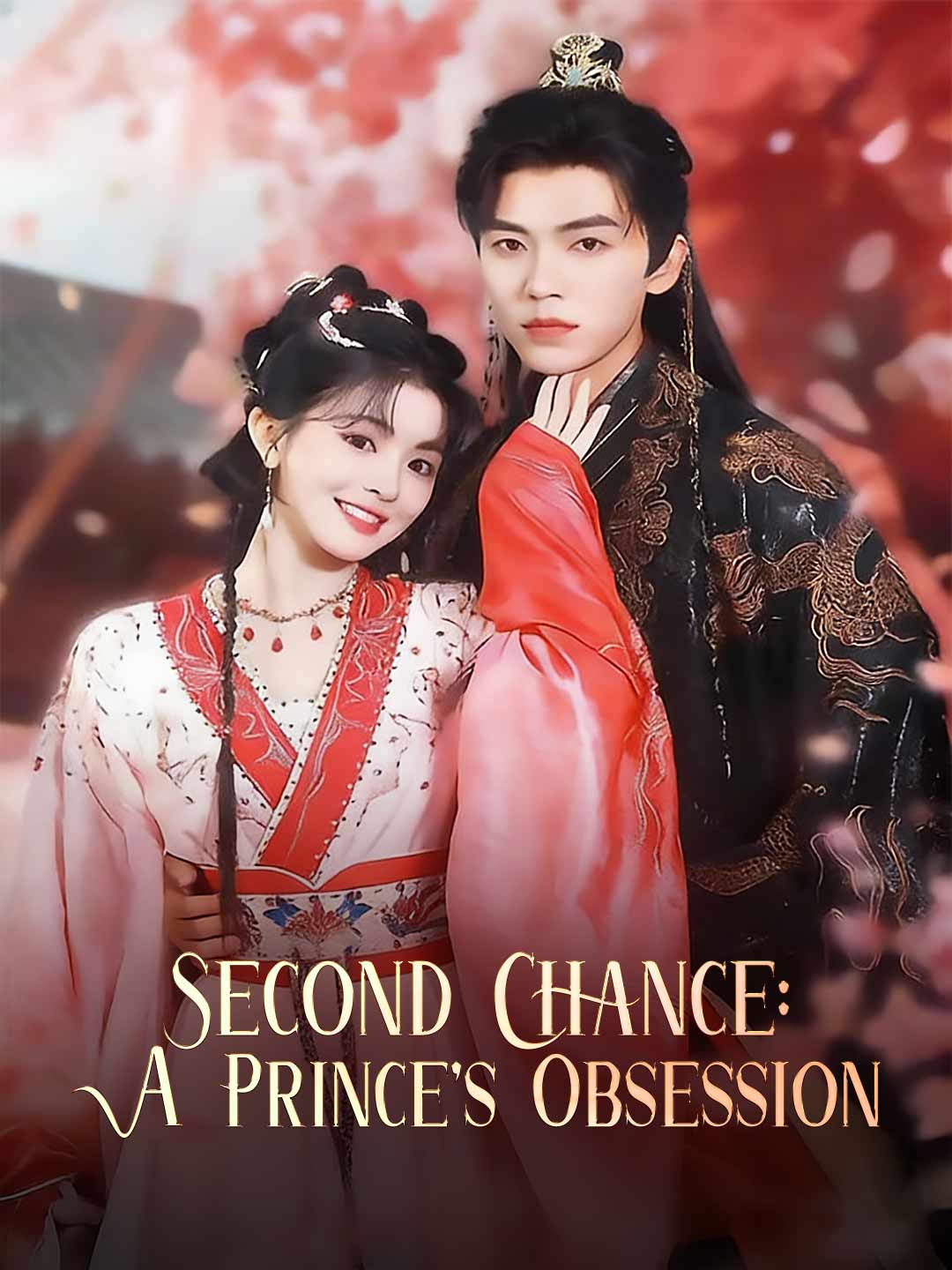 Second Chance: A Prince's Obsession