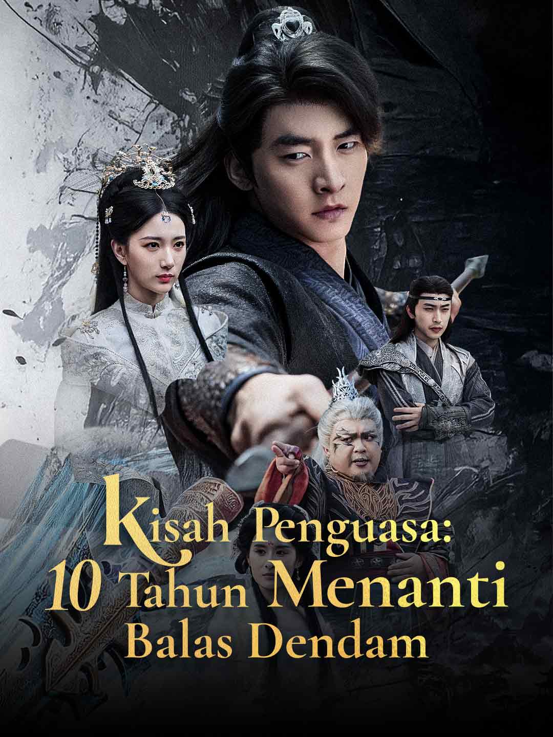 Kisah Penguasa: 10 Tahun Menanti Balas Dendam cover art