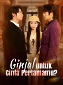 Ginjal untuk Cinta Pertamamu? cover art