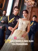 Ups, Aku Dikelilingi Oleh Tiga Pangeran cover art