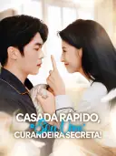 Casada Rápido, Sou Uma Curandeira Secreta! cover art