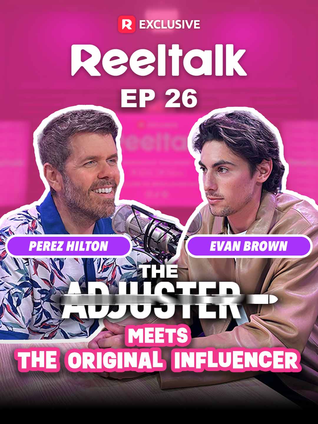 ReelTalk EP26-The Adjuster Meets The Original Influencer cover art