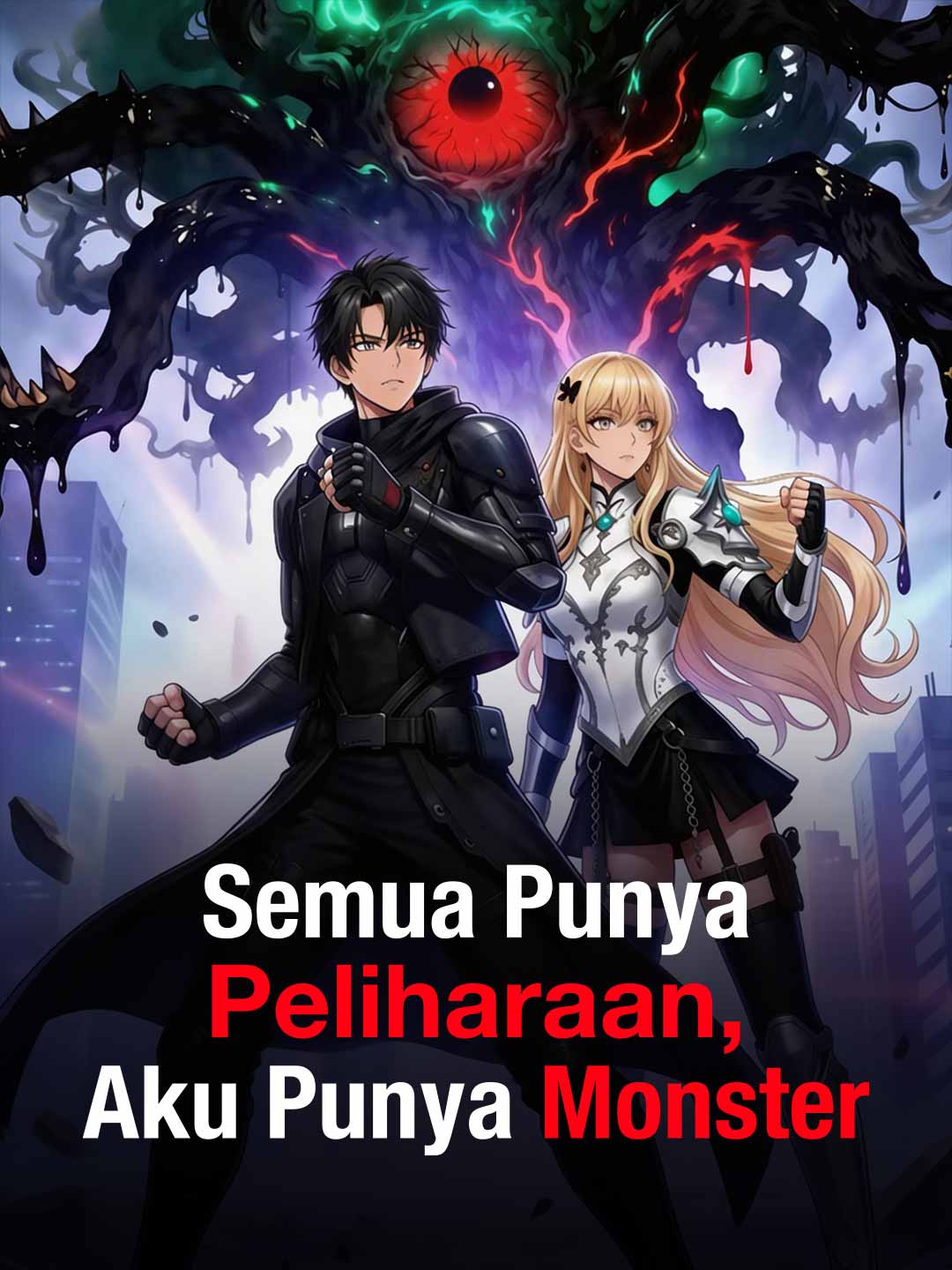 Semua Punya Peliharaan, Aku Punya Monster