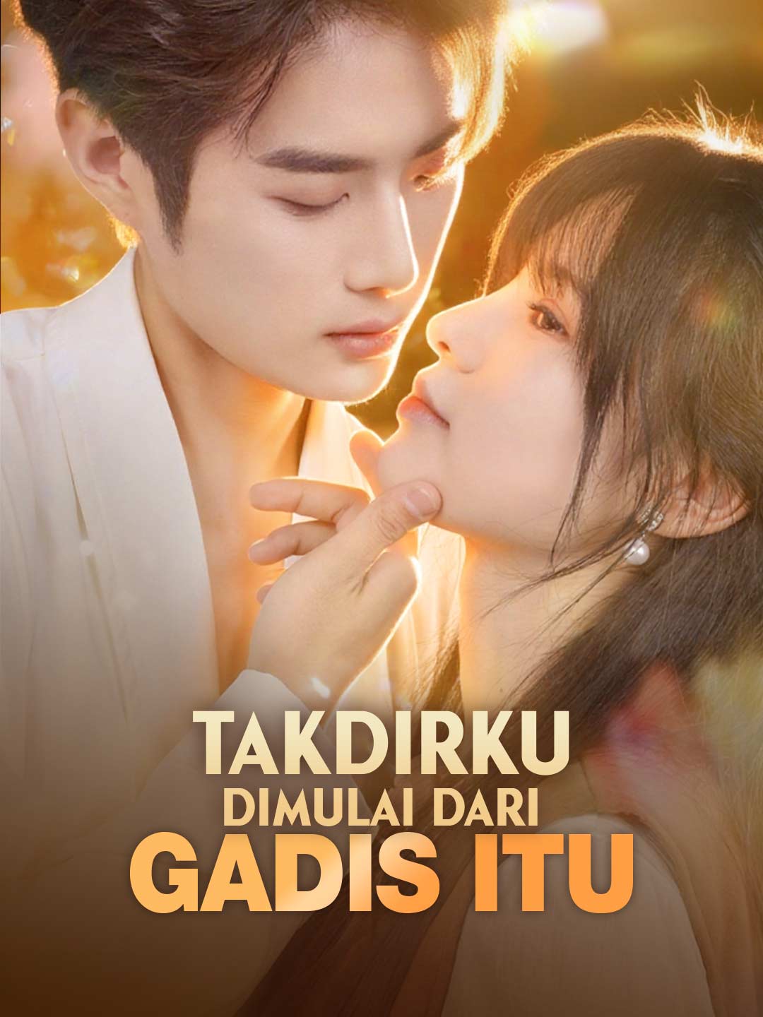 Takdirku Dimulai dari Gadis Itu