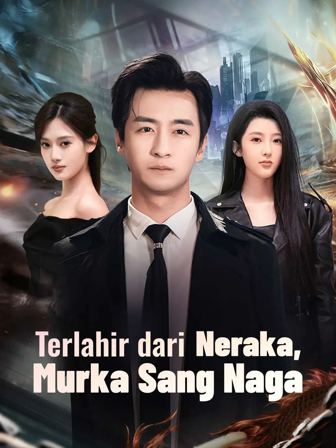 Terlahir dari Neraka, Murka Sang Naga