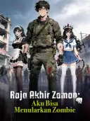 Raja Akhir Zaman: Aku Bisa Menularkan Zombie cover art