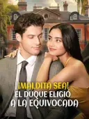 ¡Maldita sea! El duque eligió a la equivocada cover art