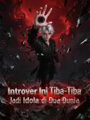 Introver Ini Tiba-Tiba Jadi Idola di Dua Dunia cover art