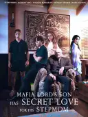 Mafia Lord's Son Has Secret Love For His Stepmom cover art