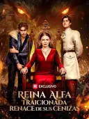 Reina Alfa traicionada renace de sus cenizas cover art