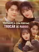 Vingança com Perfume: Trocar de Marido cover art