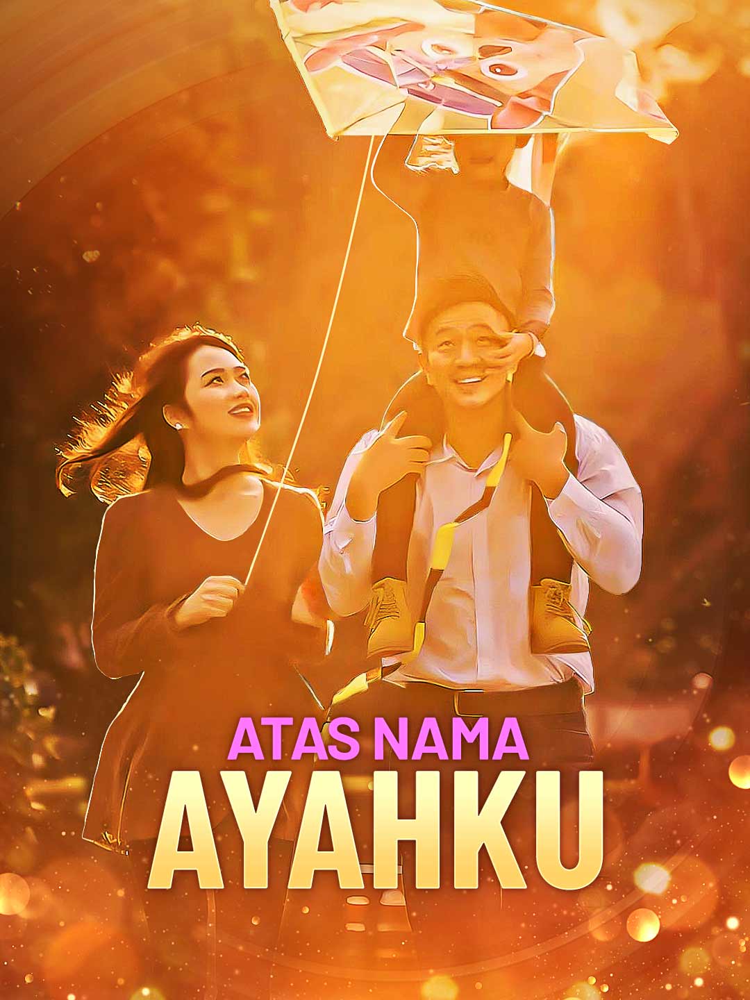 Atas Nama Ayahku