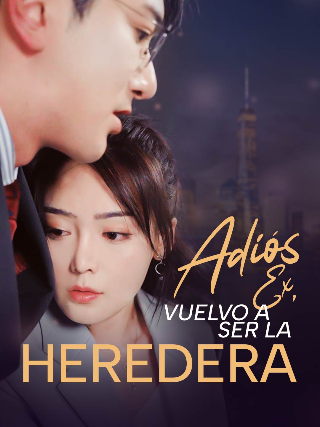 Adiós Ex, Vuelvo a Ser la Heredera cover art