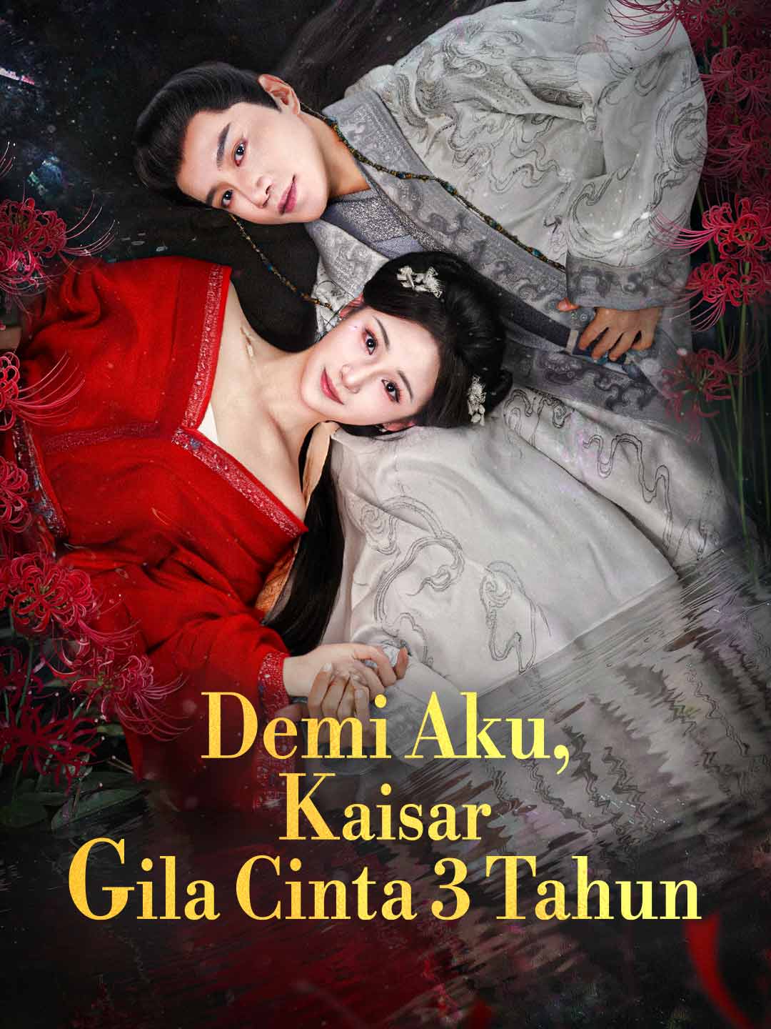 Demi Aku, Kaisar Gila Cinta 3 Tahun