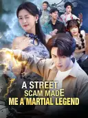 A Street Scam Made Me a Martial Legend cover art