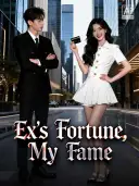 Ex's Fortune, My Fame cover art