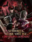 Senhorita, o que você fez com os Servos Demônios? cover art