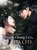 Sampul Saya Menikah dengan Orang Lain, Pak CEO
