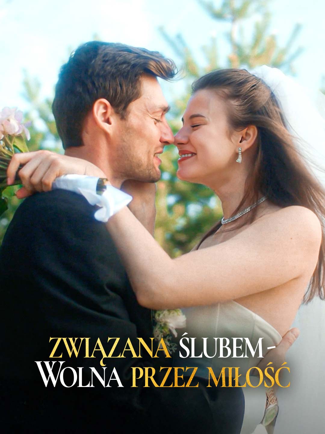 Związana Ślubem - Wolna przez Miłość