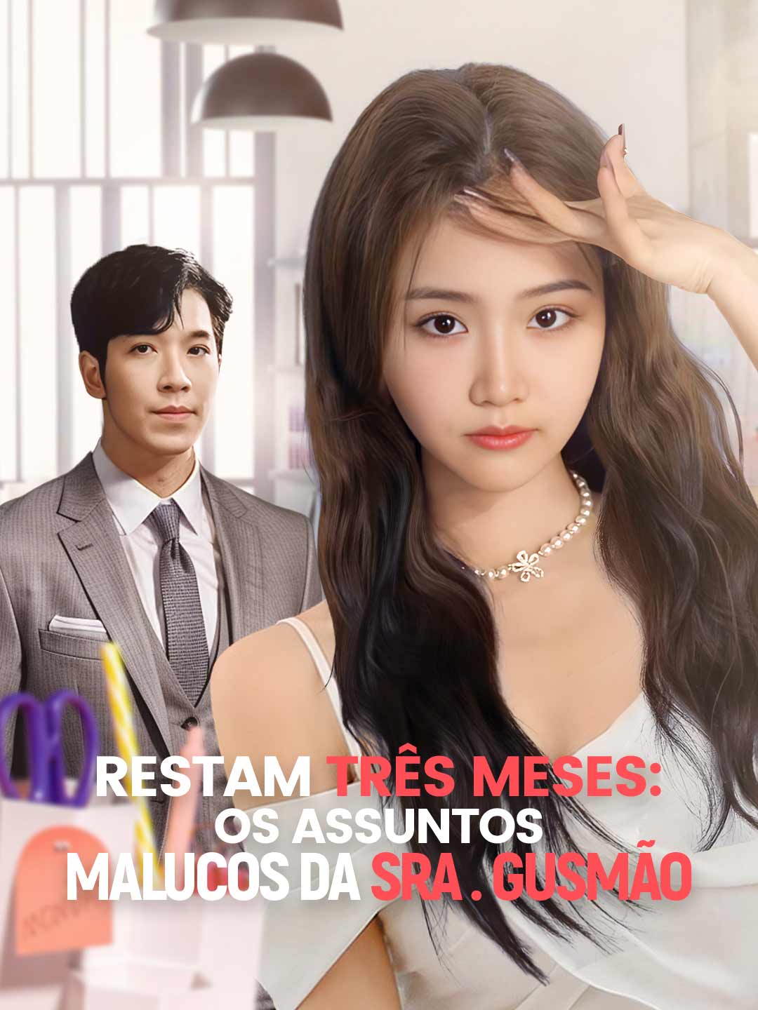 Restam Três Meses: Os Assuntos Malucos da Sra. Gusmão cover art