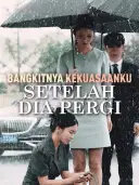 Sampul Bangkitnya Kekuasaanku Setelah Dia Pergi